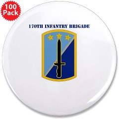 170IB - M01 - 01 - SSI - 170th Infantry Brigade with Text - 3.5" Button (100 pack)