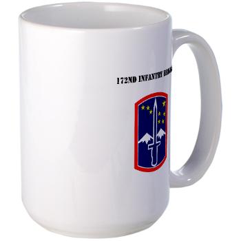 172IB - M01 - 03 - DUI - 172nd Infantry Brigade with Text Large Mug