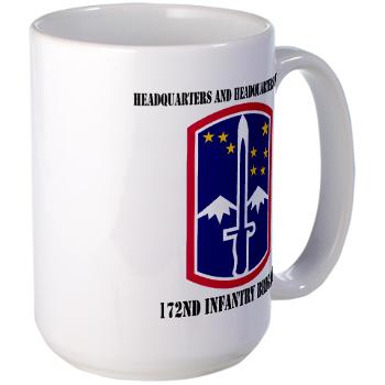 172IBHHC - M01 - 03 - HHC - 172nd Infantry Brigade with Text - Large Mug - Click Image to Close