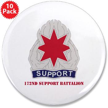 172SB - M01 - 01 - DUI - 172nd Support Battalion with Text - 3.5" Button (10 pack)