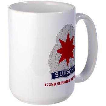 172SB - M01 - 03 - DUI - 172nd Support Battalion with Text - Large Mug
