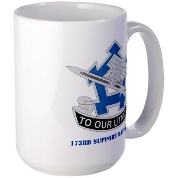 173SB - M01 - 03 - DUI - 173rd Support Battalion with Text - Large Mug
