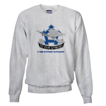 173SB - A01 - 03 - DUI - 173rd Support Battalion with Text - Sweatshirt