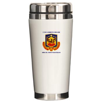 173STB - M01 - 03 - DUI - 173rd Special Troops Battalion with Text - Ceramic Travel Mug