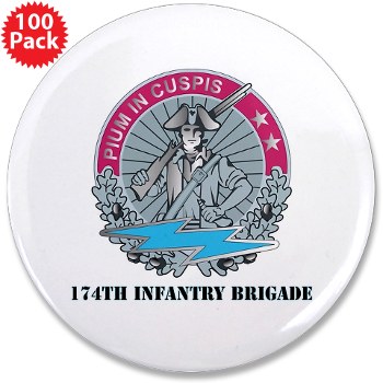 174IB - M01 - 01 - DUI - 174th Infantry Brigade with text 3.5" Button (100 pack)