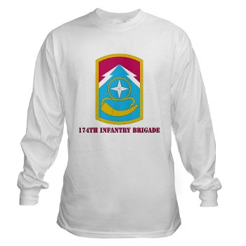 174IB - A01 - 03 - SSI - 174th Infantry Brigade with text Long Sleeve T-Shirt