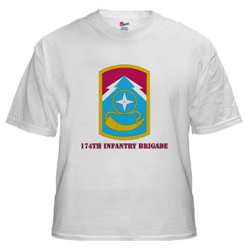 174IB - A01 - 04 - SSI - 174th Infantry Brigade with text White T-Shirt - Click Image to Close