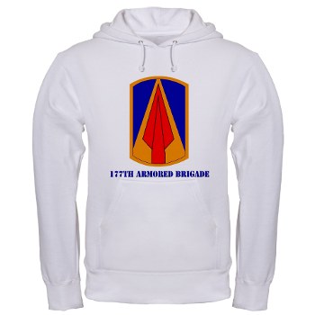 177AB - A01 - 03 - SSI - 177th Armored Brigade with Text Hooded Sweatshirt