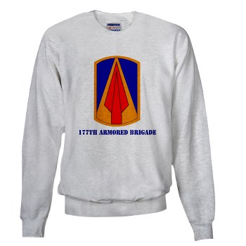 177AB - A01 - 04 - SSI - 177th Armored Brigade with Text Sweatshirt - Click Image to Close