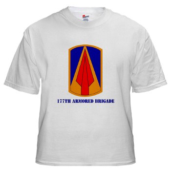 177AB - A01 - 04 - SSI - 177th Armored Brigade with Text White T-Shirt