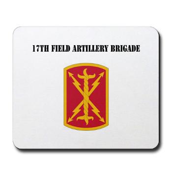 17FAB - M01 - 03 - SSI - 17th Field Artillery Brigade with Text - Mousepad