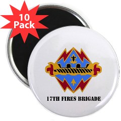 17FB - M01 - 01 - DUI - 17th Fires Brigade with Text 2.25" Magnet (10 pack)