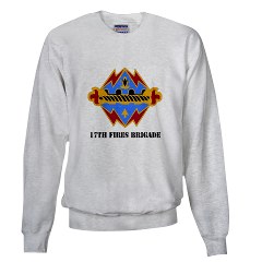 17FB - A01 - 03 - DUI - 17th Fires Brigade with Text Sweatshirt - Click Image to Close