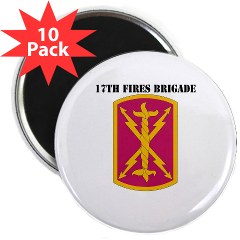 17FB - M01 - 01 - SSI - 17th Fires Brigade with Text 2.25" Magnet (10 pack)