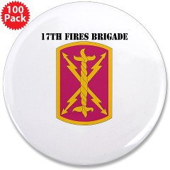 17FB - M01 - 01 - SSI - 17th Fires Brigade with Text 3.5" Button (100 pack) - Click Image to Close