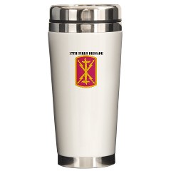 17FB - M01 - 03 - SSI - 17th Fires Brigade with Text Ceramic Travel Mug