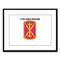 17FB - M01 - 02 - SSI - 17th Fires Brigade with Text Large Framed Print