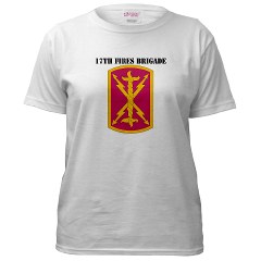 17FB - A01 - 04 - SSI - 17th Fires Brigade with Text Women's T-Shirt