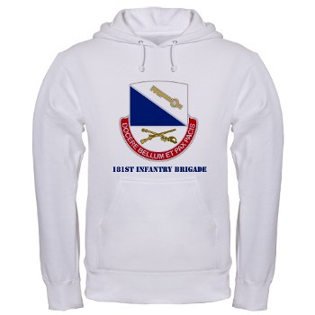 181IB - A01 - 03 - DUI - 181st Infantry Brigade with Text - Hooded Sweatshirt