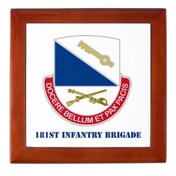 181IB - M01 - 03 - DUI - 181st Infantry Brigade with Text - Keepsake Box
