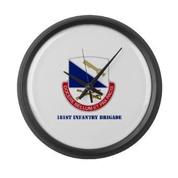 181IB - M01 - 03 - DUI - 181st Infantry Brigade with Text - Large Wall Clock