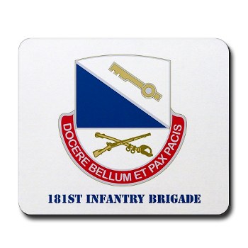 181IB - M01 - 03 - DUI - 181st Infantry Brigade with Text - Mousepad