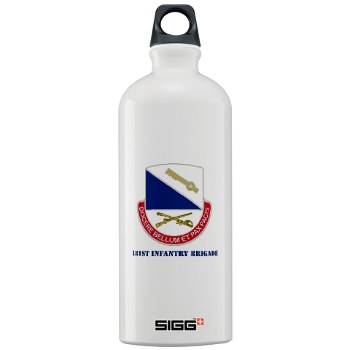 181IB - M01 - 03 - DUI - 181st Infantry Brigade with Text - Sigg Water Bottle 1.0L - Click Image to Close