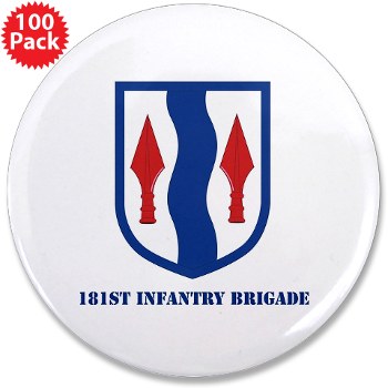 181IB - M01 - 01 - SSI - 181st Infantry Brigade with Text - 3.5" Button (100 pack) - Click Image to Close