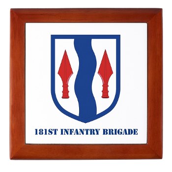 181IB - M01 - 03 - SSI - 181st Infantry Brigade with Text - Keepsake Box