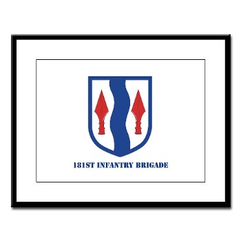 181IB - M01 - 02 - SSI - 181st Infantry Brigade with Text - Large Framed Print - Click Image to Close