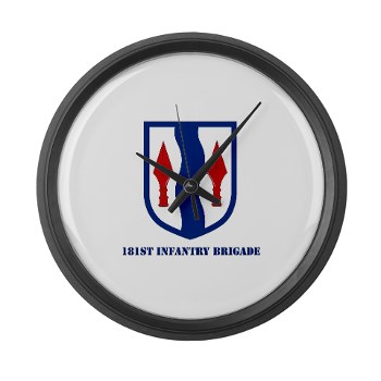 181IB - M01 - 03 - SSI - 181st Infantry Brigade with Text - Large Wall Clock