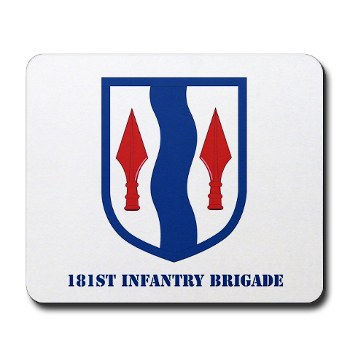 181IB - M01 - 03 - SSI - 181st Infantry Brigade with Text - Mousepad
