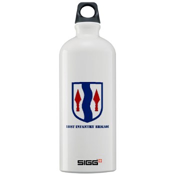 181IB - M01 - 03 - SSI - 181st Infantry Brigade with Text - Sigg Water Bottle 1.0L - Click Image to Close