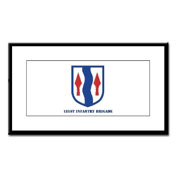 181IB - M01 - 02 - SSI - 181st Infantry Brigade with Text - Small Framed Print - Click Image to Close