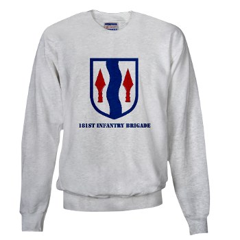 181IB - A01 - 03 - SSI - 181st Infantry Brigade with Text - Sweatshirt - Click Image to Close