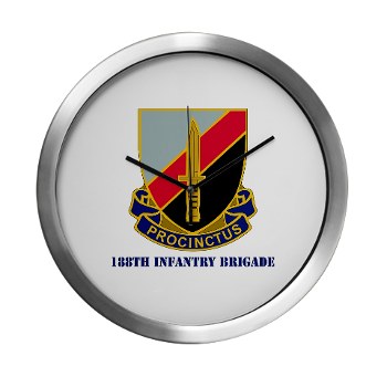 188IB - M01 - 03 - DUI - 188th Infantry Brigade with text Modern Wall Clock