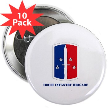 189IB - M01 - 01 - SSI - 189th Infantry Brigade with text 2.25" Button (10 pack)