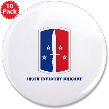189IB - M01 - 01 - SSI - 189th Infantry Brigade with text 3.5" Button (10 pack)