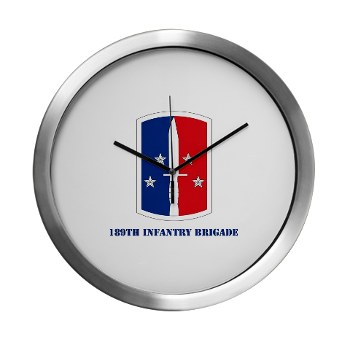 189IB - M01 - 03 - SSI - 189th Infantry Brigade with text Modern Wall Clock