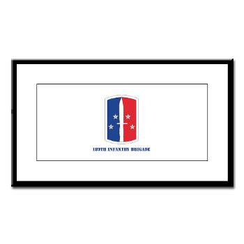 189IB - M01 - 02 - SSI - 189th Infantry Brigade with text Small Framed Print - Click Image to Close