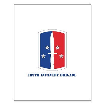 189IB - M01 - 02 - SSI - 189th Infantry Brigade with text Small Poster