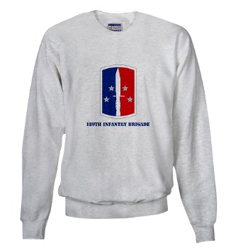 189IB - A01 - 03 - SSI - 189th Infantry Brigade with text Sweatshirt - Click Image to Close