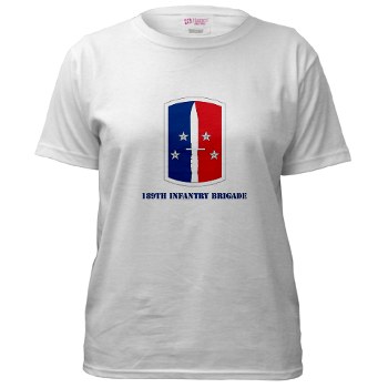 189IB - A01 - 04 - SSI - 189th Infantry Brigade with text Women's T-Shirt