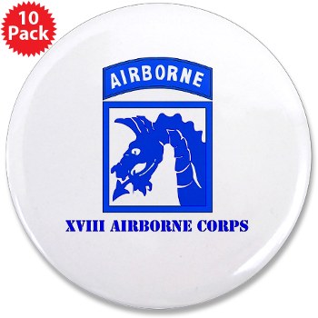 18ABC - M01 - 01 - SSI - XVIII Airborne Corps with Text 3.5" Button (10 pack)