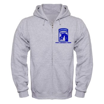18ABC - A01 - 03 - SSI - XVIII Airborne Corps with Text Zip Hoodie