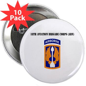 18ABCA - M01 - 01 - SSI - 18th Aviation Brigade Corps (Abn) with Text - 2.25" Button (10 pack)