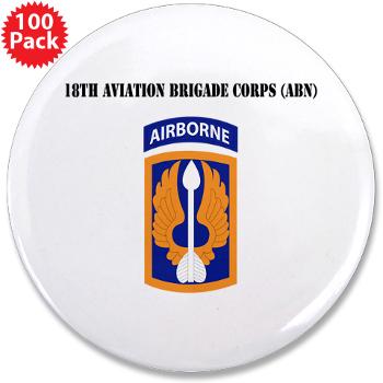 18ABCA - M01 - 01 - SSI - 18th Aviation Brigade Corps (Abn) with Text - 3.5" Button (100 pack)