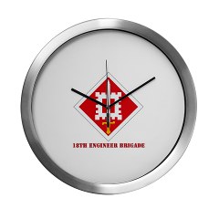 18EB - M01 - 03 - SSI - 18th Engineer Brigade with Text - Modern Wall Clock