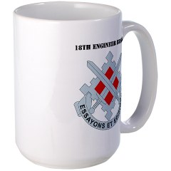 18EB - M01 - 03 - DUI - 18th Engineer Brigade with Text Large Mug