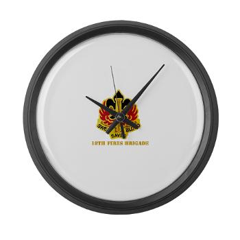18FB - M01 - 03 - DUI - 18th Fires Brigade with Text Large Wall Clock